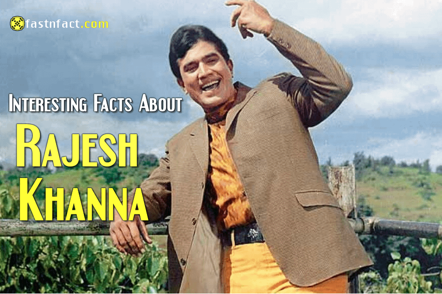 25 Interesting Facts About Actor Rajesh Khanna
